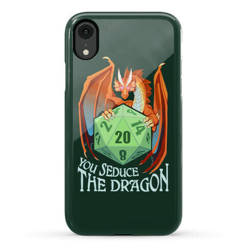 You Seduce The Dragon Phone Case